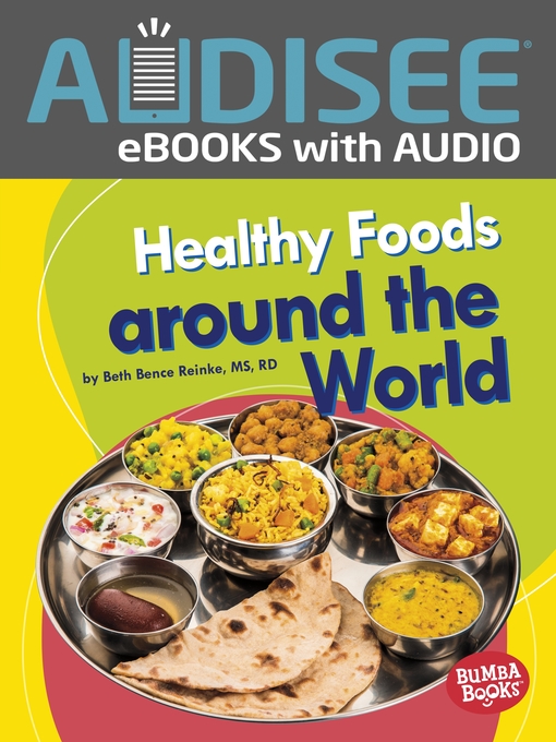 Title details for Healthy Foods around the World by Beth Bence Reinke, MS, RD - Available